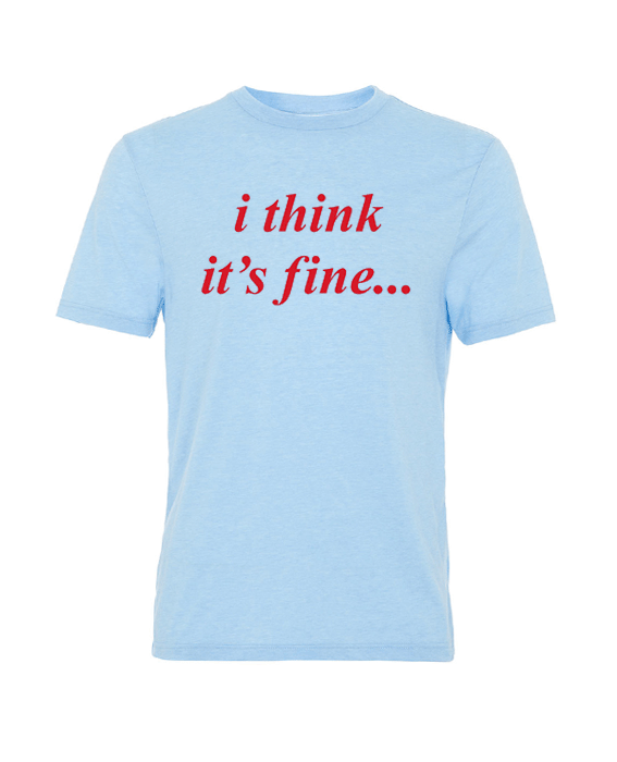 “i think it’s fine…” Danny Duncan Gary Winthorpe T Shirt