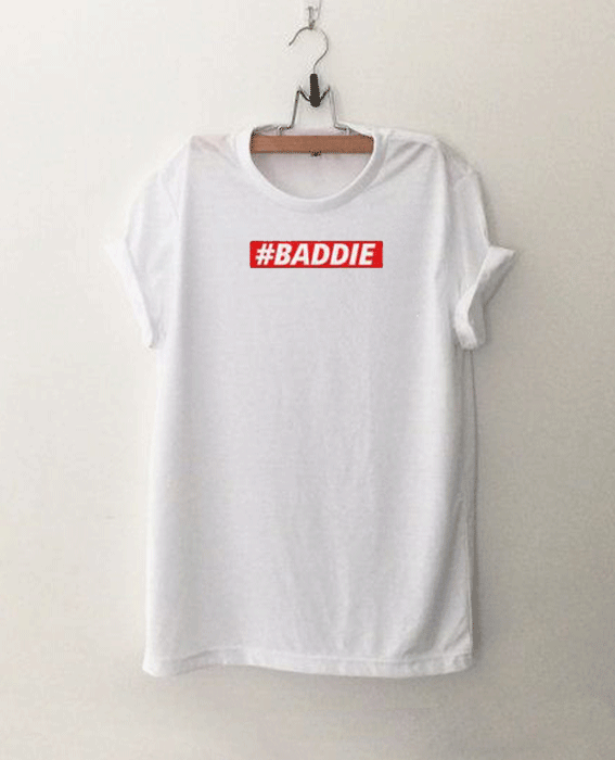 Baddie T Shirt