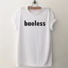 Baeless T Shirt