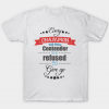 Best motivation tshirt ever T Shirt