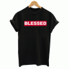 Blessed T Shirt