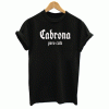Cabrona Pero Cute T Shirt
