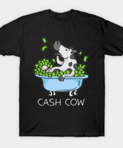 Cash Cow Rich Money Dollar Cash Hustle Manager T Shirt