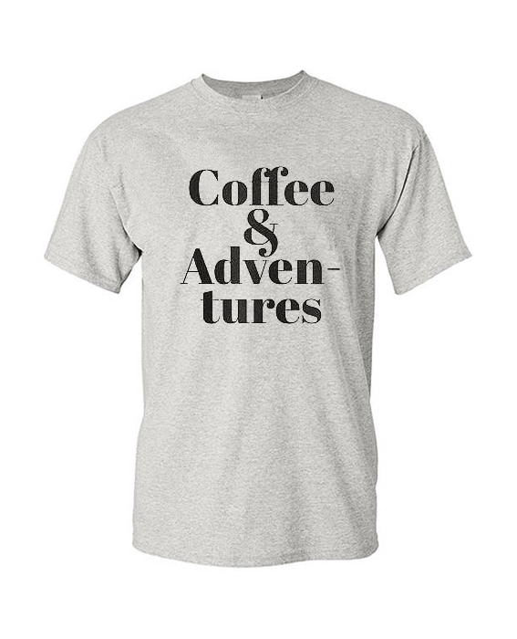 Coffee & Adventures T Shirt