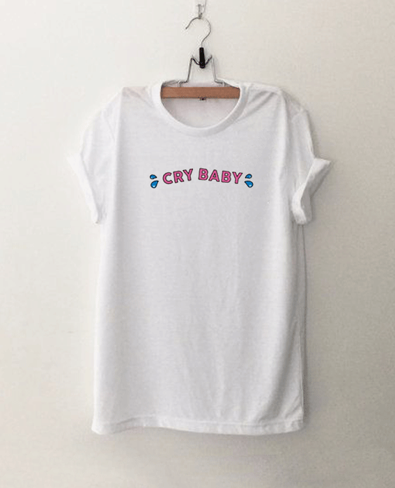 Cry baby T Shirt