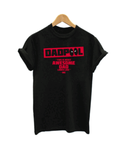 Dadpool For Awesome Dad T Shirt