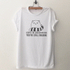 Despite the look on my face you're still talking sarcastic gift for women T Shirt
