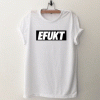 EFUKT T Shirt