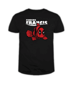 Finding Francis T Shirt