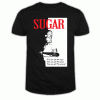 First You Get The Sugar T Shirt