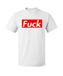 Fuck T Shirt