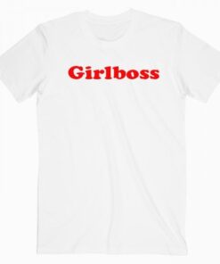Girl Boss T Shirt