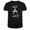 Go Away Newest T Shirt