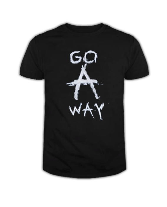 Go Away Newest T Shirt