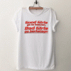 Good Girls go to heaven Backstage T Shirt