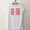 Grl Pwr T Shirt