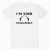 I’m Your Huckleberry Tombstone Quote T Shirt