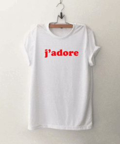 J’adore For Women and Men T Shirt