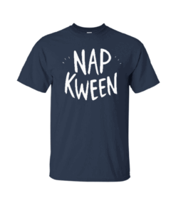 Nap Kween T Shirt