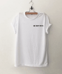 No Bad Days Womens White T Shirt