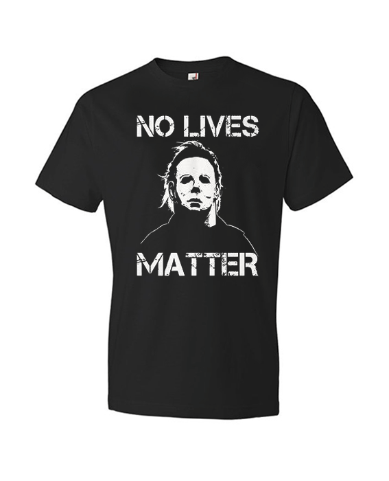 No Lives Matter Black T Shirt