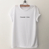 Thank You T Shirt