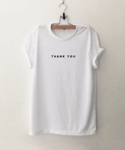 Thank You T Shirt