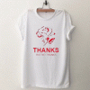 Thanks but no thanks T Shirt