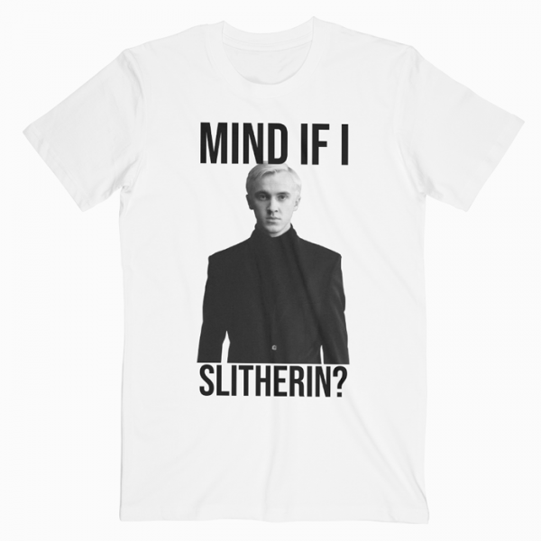 Tom Felton Mind If I Slytherin T Shirt