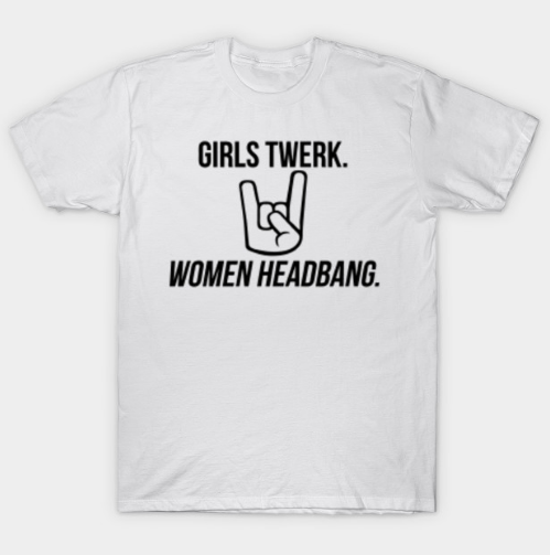 women headbang T Shirt