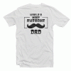 Awesome Dad T Shirt
