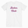 Babes Club Dytto T Shirt