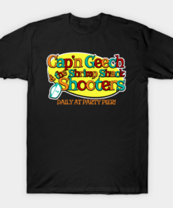 Captain Geech and the Shrimp Shack Shooters T Shirt