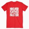 Captain Marvel Higher Further Faster T Shirt