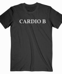 Cardio B Cardi B T Shirt