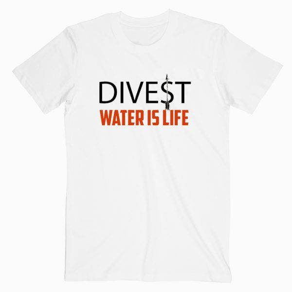 Divest Water Is Life T Shirt