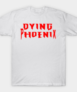 Dying Phoenix Text Logo T Shirt