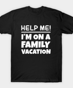 Family Vacation T-Shirt T Shirt