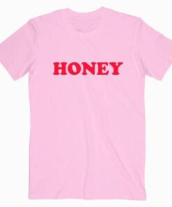 Honey T Shirt