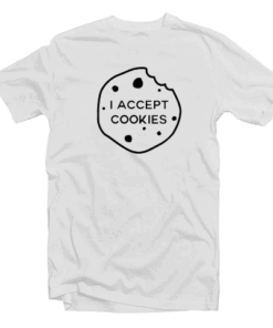 I Accept Cookies T Shirt