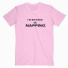 Id Rather be napping T Shirt