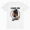 Leave Me Malone Post Malone T Shirt