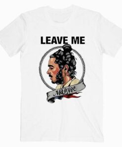Leave Me Malone Post Malone T Shirt
