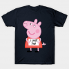 Peppa pig i love you T Shirt