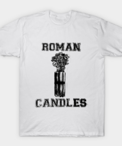 Roman Candles Neutralize T Shirt