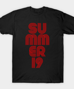 Summer 19, summertime 2019 T-Shirt T Shirt