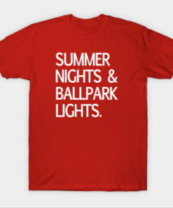 Summer Nights & Ballpark Lights. T-Shirt T Shirt