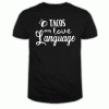 Tacos Are My Love Language T Shirt