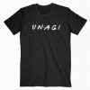 Unagi Friends Tv Show T Shirt