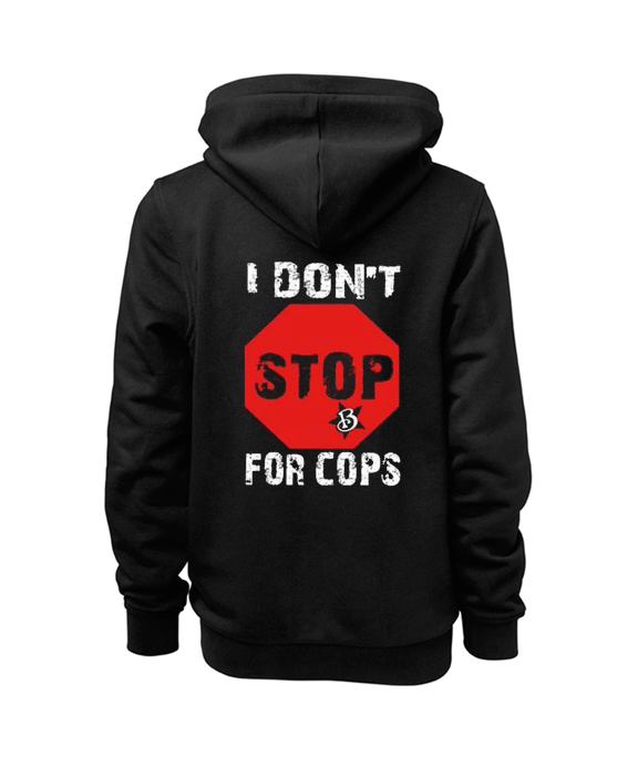 I Don’t For Cops Back Hoodie